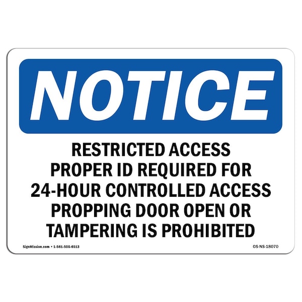 OSHA Sign, 18" H, 24" W, Rigid Plastic, Restricted Access Proper Id Required For Sign, Landscape